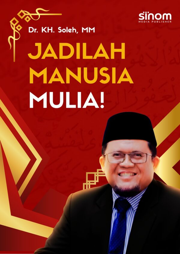 Jadilah Manusia Mulia!